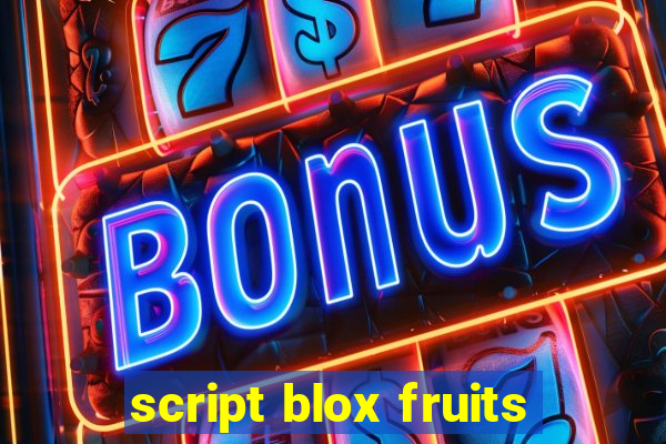 script blox fruits