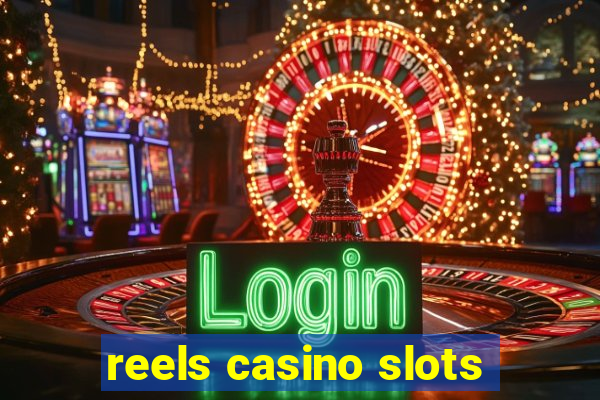 reels casino slots