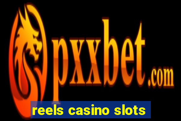 reels casino slots