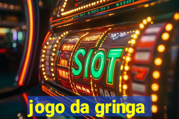 jogo da gringa