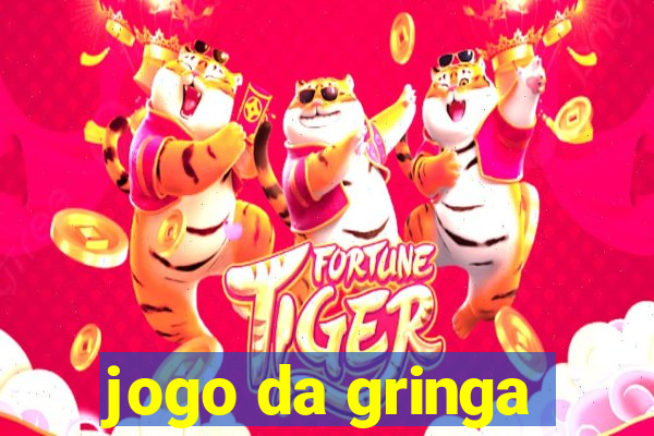 jogo da gringa