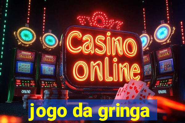 jogo da gringa