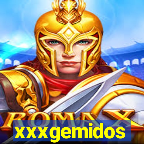 xxxgemidos