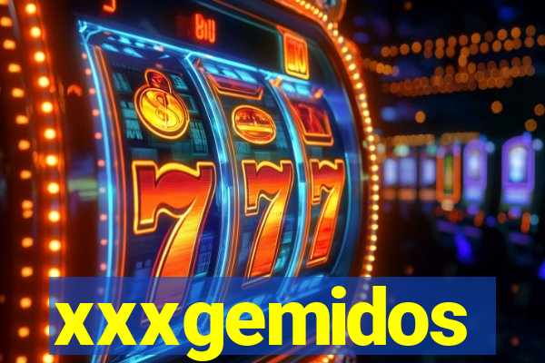 xxxgemidos