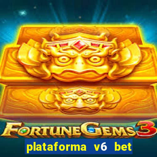 plataforma v6 bet paga mesmo