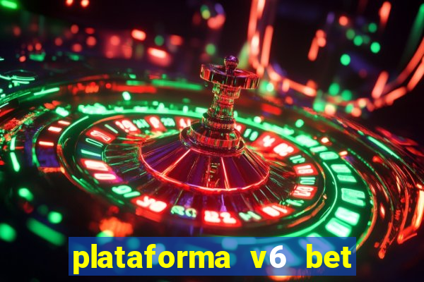 plataforma v6 bet paga mesmo