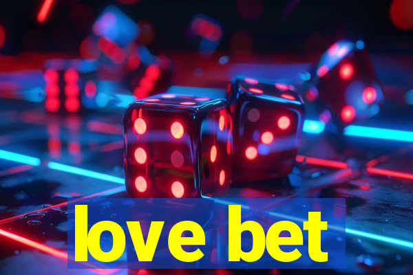 love bet