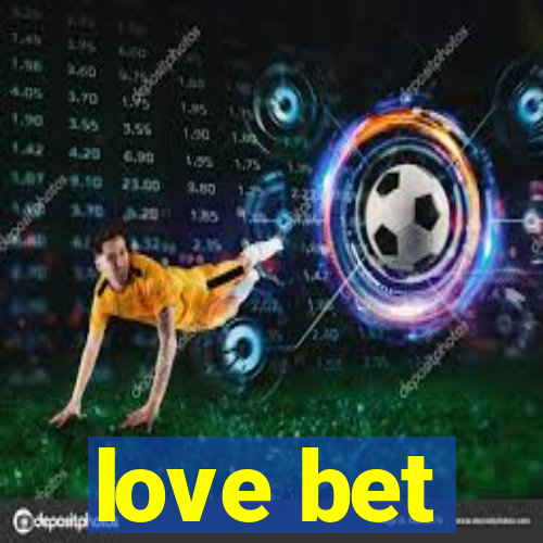 love bet