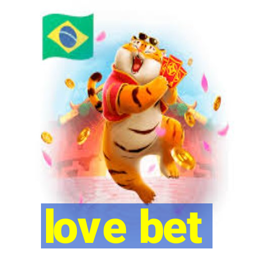 love bet