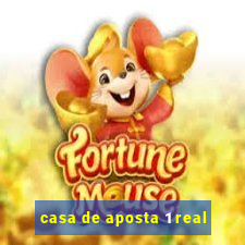 casa de aposta 1 real