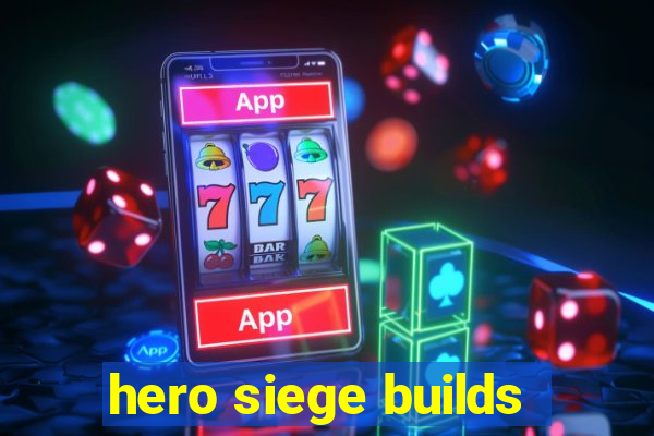 hero siege builds