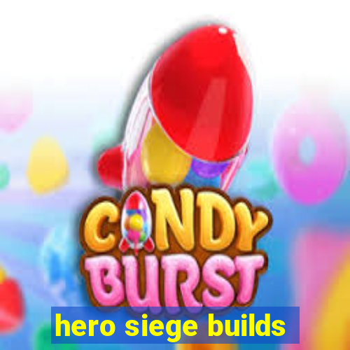 hero siege builds