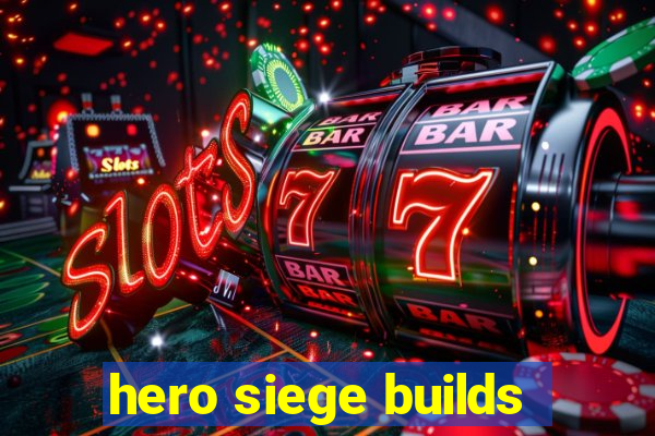 hero siege builds