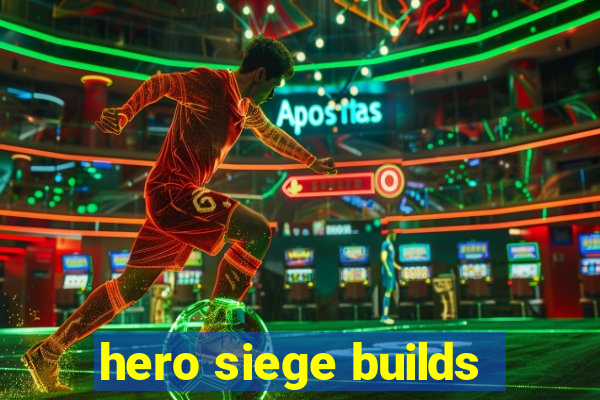 hero siege builds