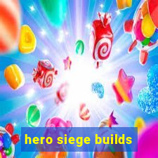 hero siege builds