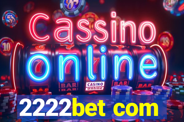 2222bet com