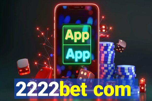 2222bet com