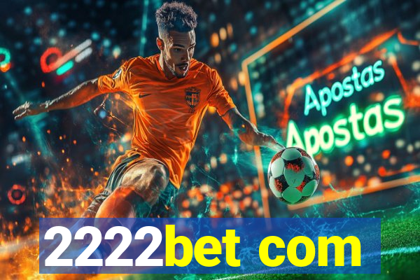 2222bet com