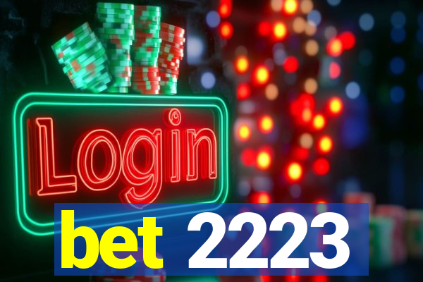 bet 2223