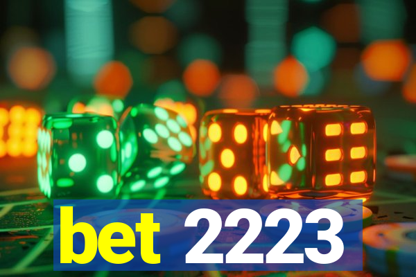 bet 2223