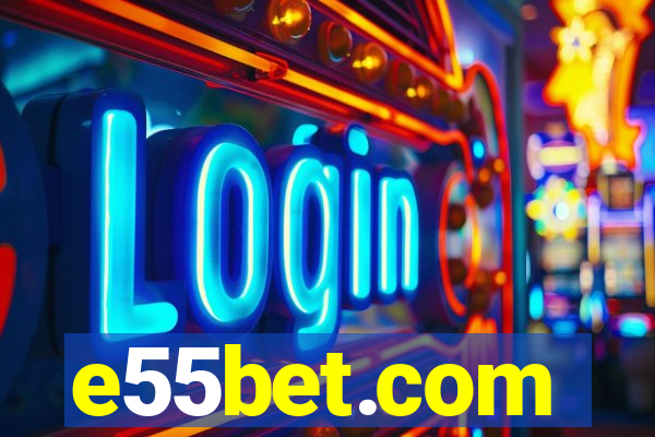 e55bet.com