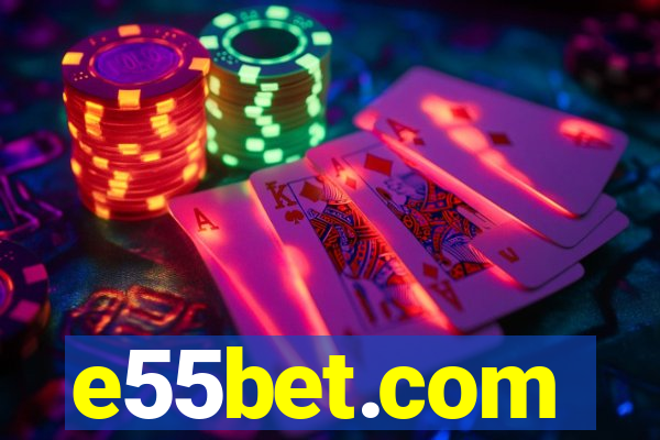 e55bet.com