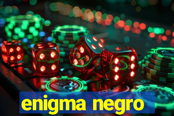 enigma negro