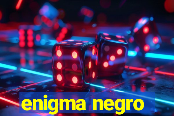 enigma negro