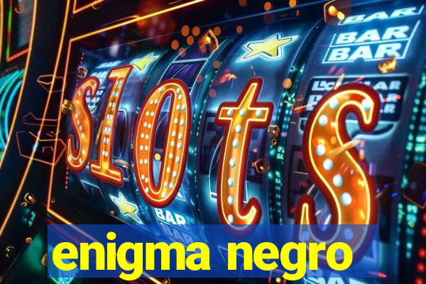 enigma negro