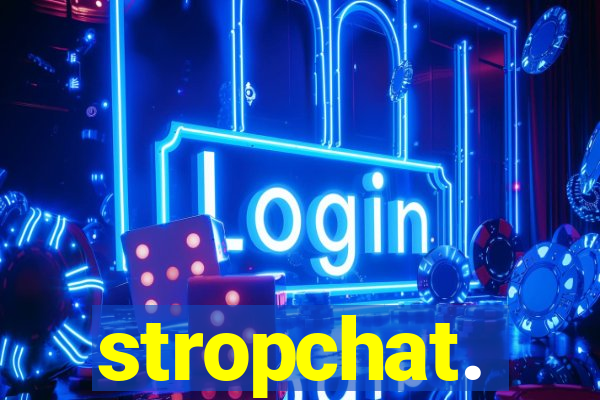 stropchat.