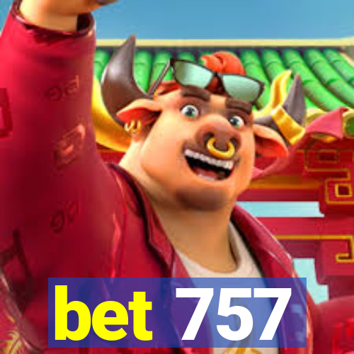 bet 757