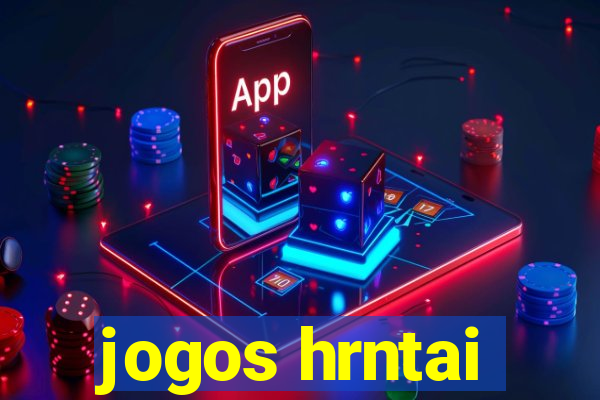 jogos hrntai