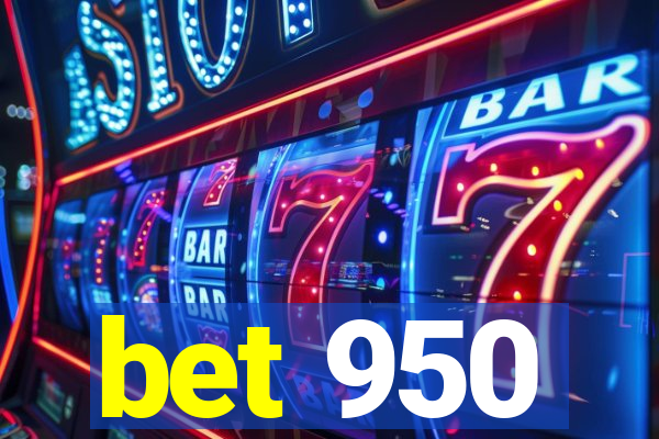 bet 950