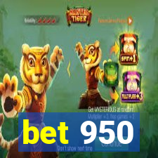 bet 950