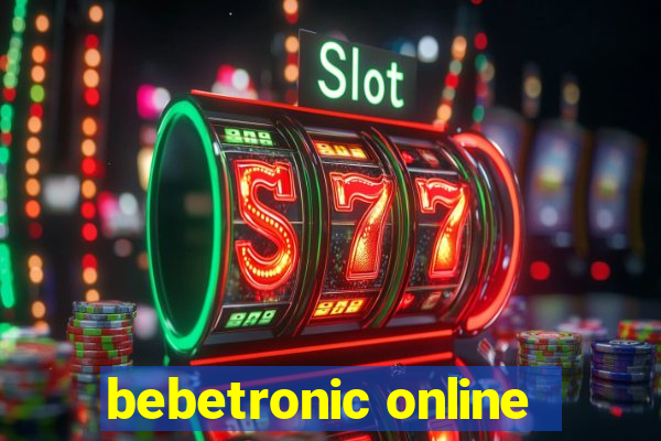 bebetronic online