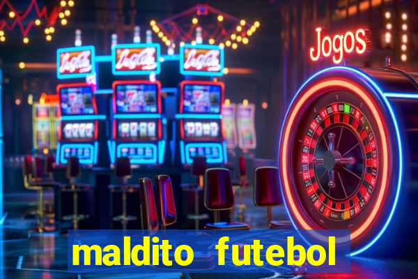 maldito futebol clube dublado download