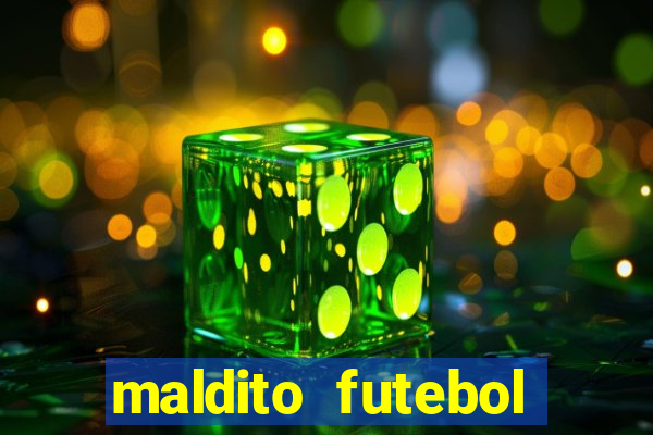 maldito futebol clube dublado download