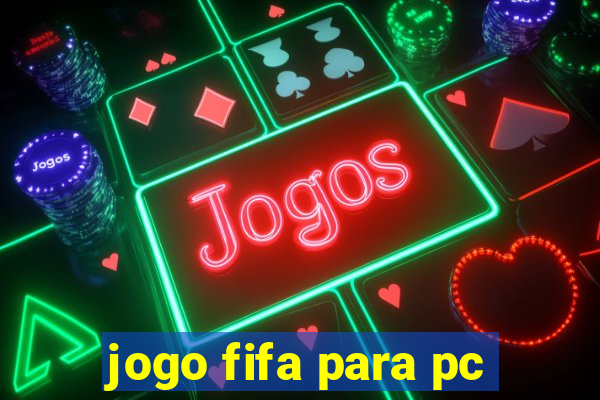 jogo fifa para pc