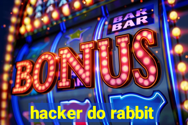 hacker do rabbit