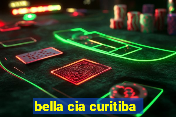 bella cia curitiba