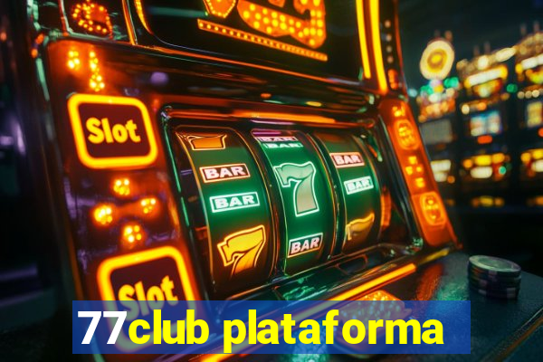 77club plataforma