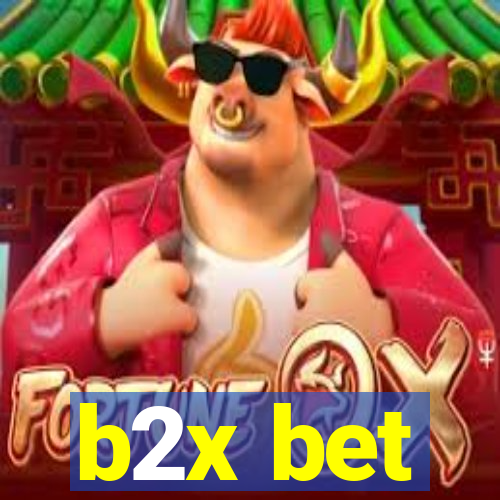 b2x bet