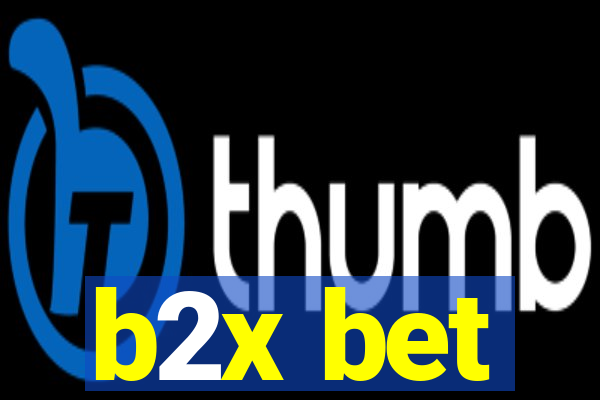 b2x bet