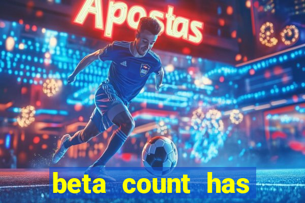 beta count has changed pt br