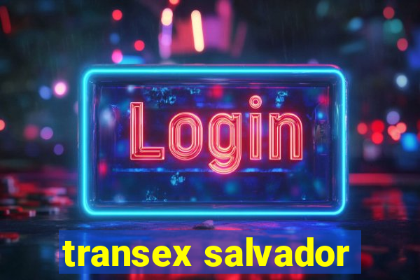 transex salvador