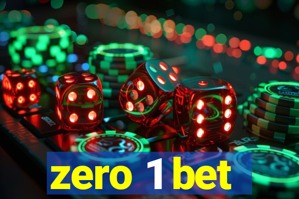 zero 1 bet