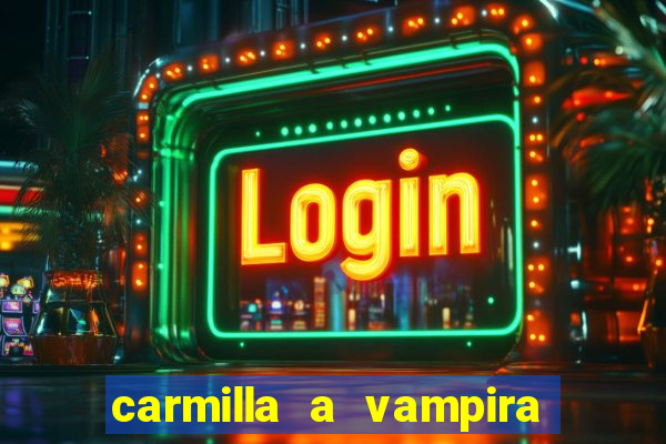 carmilla a vampira de karnstein pdf