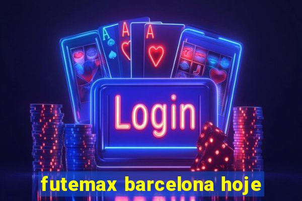 futemax barcelona hoje