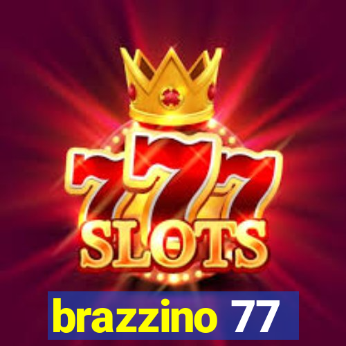 brazzino 77