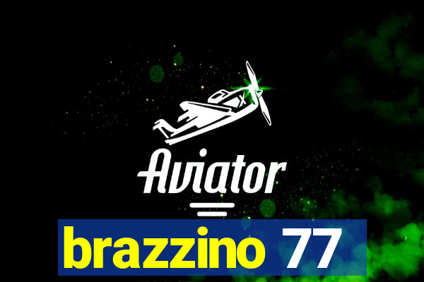 brazzino 77